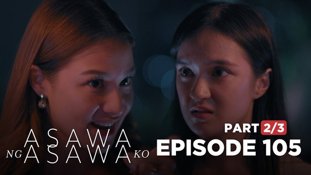 Asawa Ng Asawa Ko: Shaira threatens Billie not to leak their secret! (Episode 105 - Part 2/3)