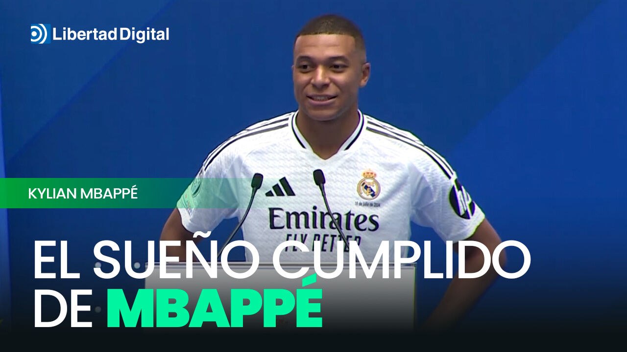 El sueño cumplido de Mbappé ha sido jugar con el Real Madrid
