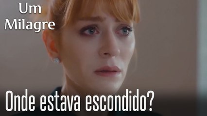 Onde estava escondido?