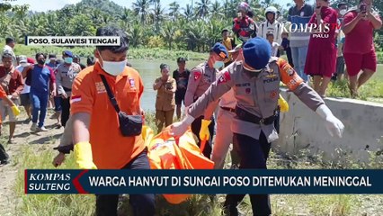 Warga Hanyut di Sungai Poso Ditemukan Meninggal