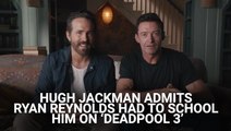 Hugh Jackman Admits Ryan Reynolds Had To School Him On 'Deadpool 3' After He Made A Wince-Worthy Mistake: ‘It’s Just Another Excuse To Punch Him In The Face’