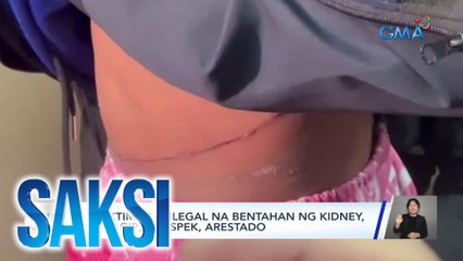 9 biktima ng ilegal na bentahan ng kidney, nasagip; 3 suspek, arestado | Saksi