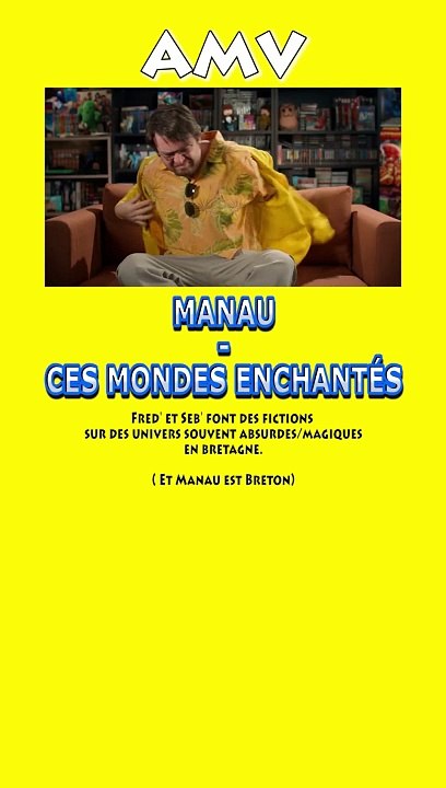 AMV - Ces mondes enchantés manau