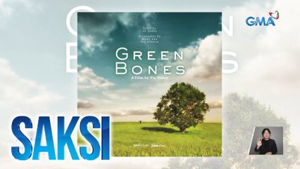 GMA Pictures film na "Green Bones", pasok bilang entry sa MMFF 2024 | Saksi