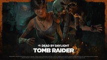 Dead by Daylight x Tomb Raider - Trailer officiel