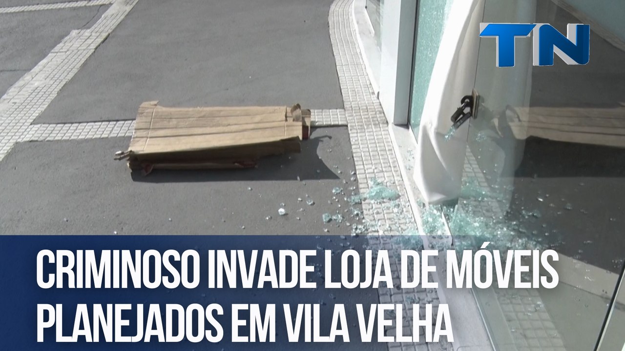 Criminoso invade loja de móveis planejados em Vila Velha
