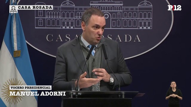 Adorni minimizó el clima financiero y dice que al gobierno no le importa el valor del dólar : Tenemos un problema con el peso