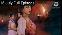 Suhagan Chudail 16 July full episode