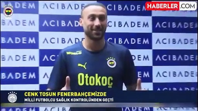 Fenerbahçe, Cenk Tosun ile 2 yıllık sözleşme imzaladı