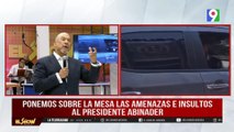 Sobre la Mesa: Amenazas e insultos a figuras públicas| El Show del Mediodía