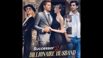 Successor's Billionaire Husband (HOT) Short Drama