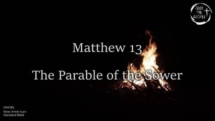 Matthew 13 - Audio Bible (NASB) with Scrolling Text