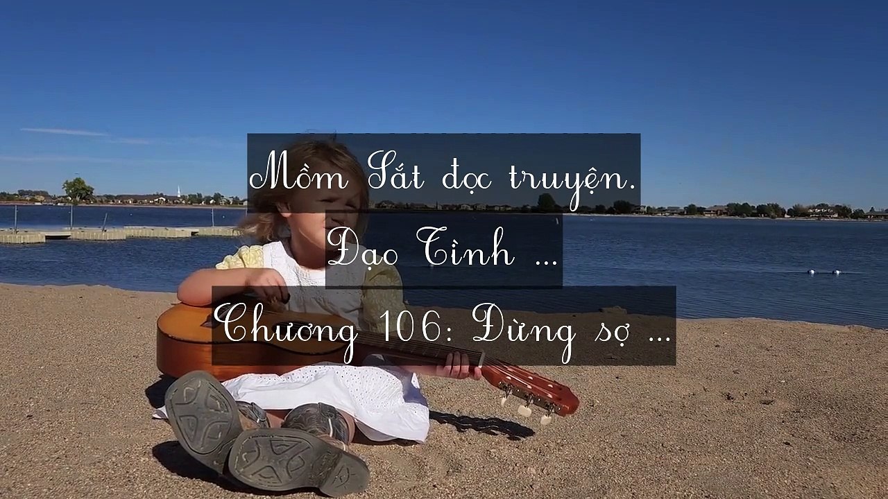 Mới 2024 Chương 106-110: Đạo Tình