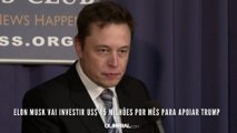 Elon Musk vai investir US$ 45 milhões por mês para apoiar Trump