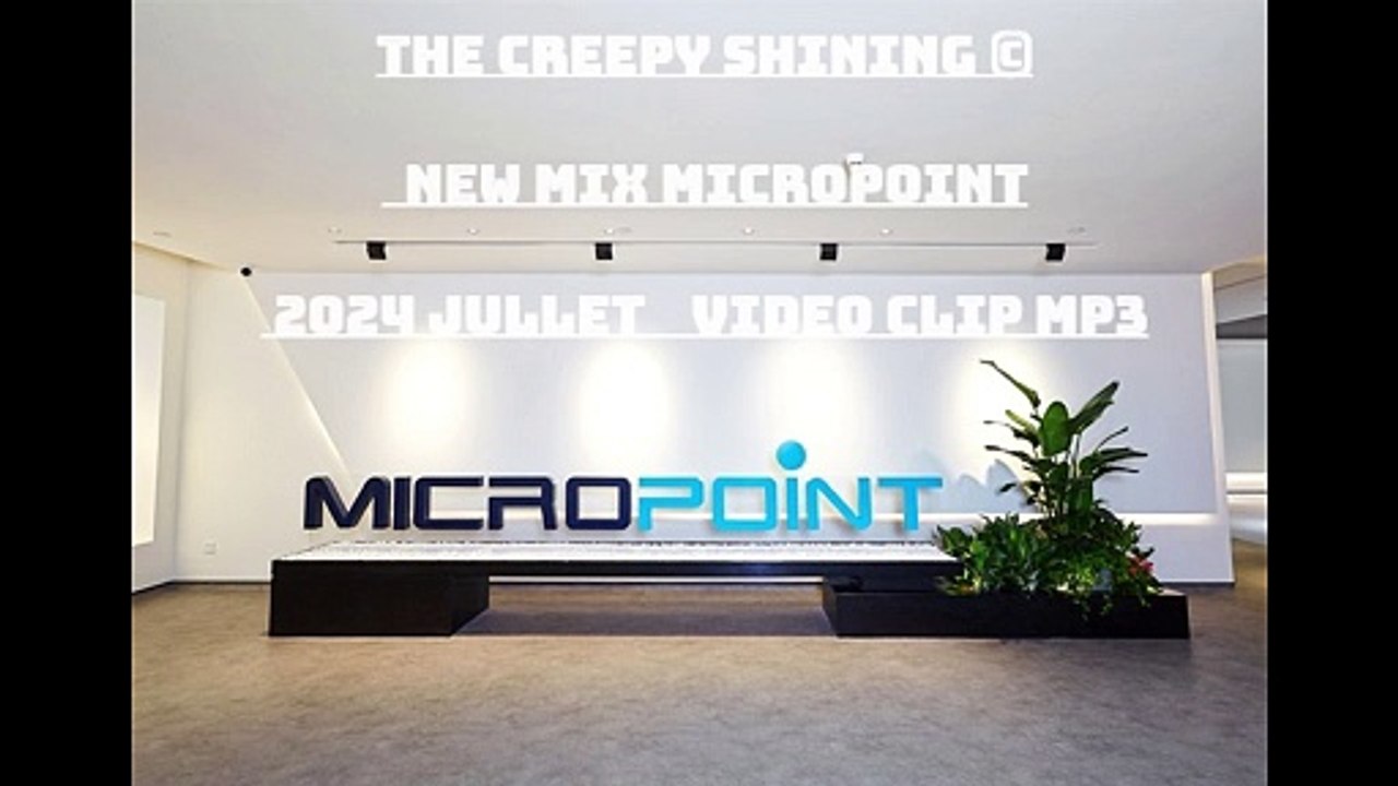 THE CREEPY SHINING ©  NEW MIX MICROPOINT 2024
