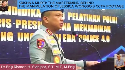 PROFILE OF KRISHNA MURTI: THE MASTERMIND BEHIND THE MANIPULATION OF JESSICA WONGSO CCTV FOOTAGE