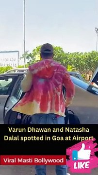 Varun Dhawan and Natasha Dalal spotted in Goa at Airport