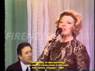 Cari ricordi di Narciso Parigi. 7a Puntata. Carla Boni in  Come canta il mio cuor. Firenze TIVU' '88