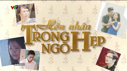 HÔN NHÂN TRONG NGÕ HẸP - TẬP 20 | VTV3 | VTV 2015 | VTV1 VERSION 2024