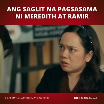 Lilet Matias, Attorney-at-Law: Ang katotohanan ay naudlot! (Episode 84)