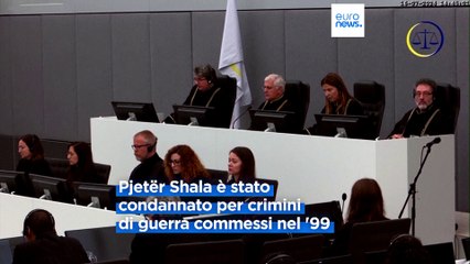 Kosovo: un tribunale dell'Aja condanna membro Uck a 18 anni di reclusione per crimini di guerra