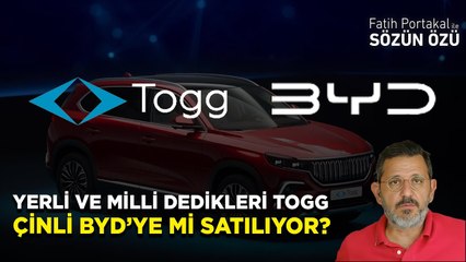 YERLİ VE MİLLİ DEDİKLERİ TOGG ÇİNLİ BYD’YE Mİ SATILIYOR?