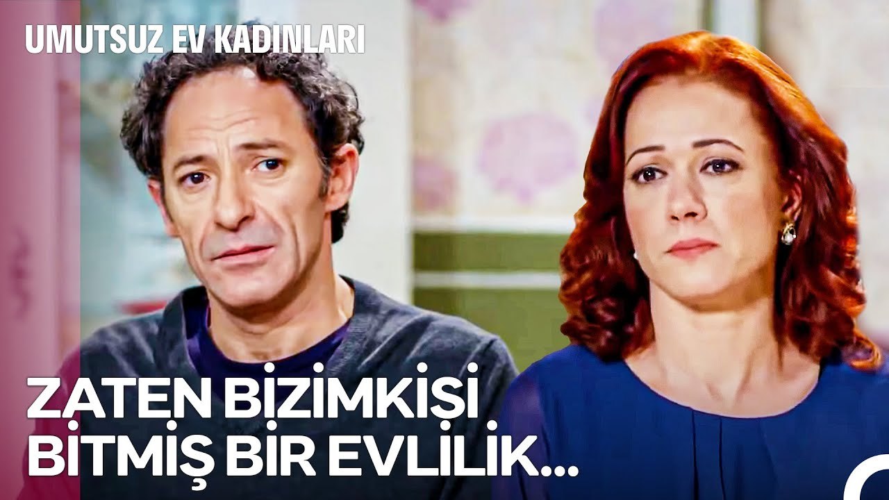 Ayrılığı Resmiyete Dökmemiz Gerek - Umutsuz Ev Kadınları