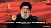 Nasrallah: Hezbollah pronto a colpire le citt? israeliane