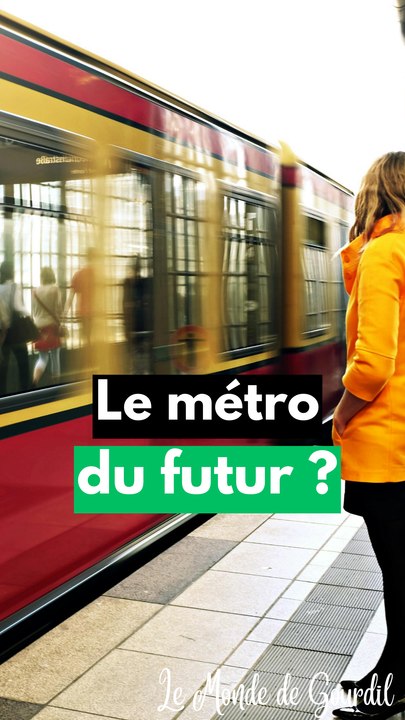 Le métro du futur ?