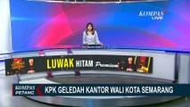 Detik-Detik Penyidik KPK Geledah Kantor Wali Kota Semarang