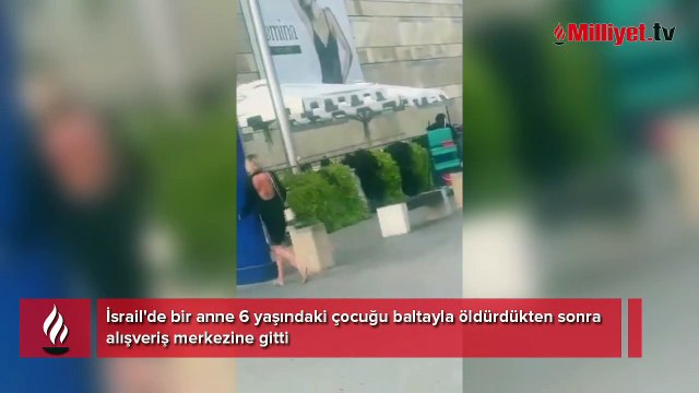 Baltayla oğlunu öldürüp meditasyon yaptı! Yer: İsrail, cinayet sonrası alışverişe gitti