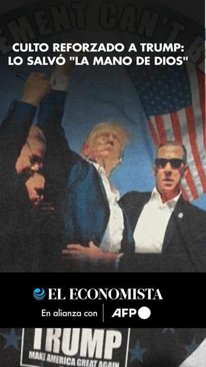 Culto reforzado a Trump: lo salvó "la mano de Dios"