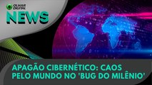 Ao vivo | Apagão cibernético: caos pelo mundo no 'bug do milênio' | 19/07/2024 | #OlharDigital