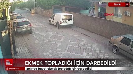 İzmir'de bayat ekmek topladığı için darbedildi