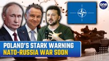Putin vs NATO Soon? Poland’s Andrzej Duda Warns Russia-NATO War ‘Extremely Close’ | Details