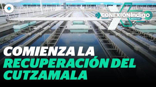 CONAGUA anuncia recuperación del Sistema Cutzamala | Reporte Indigo