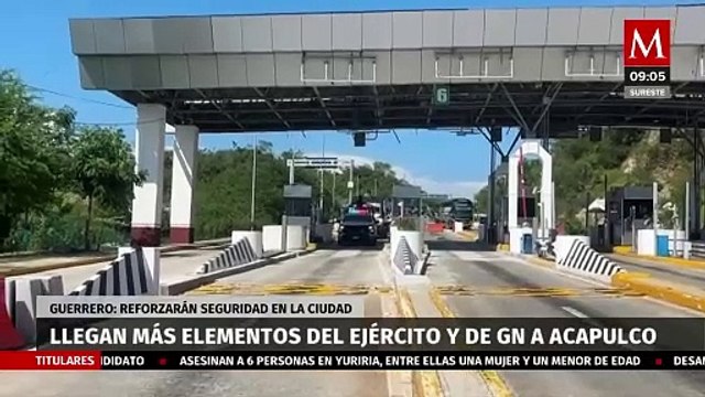 Arriban 500 elementos del ejército y la Guardia Nacional a Acapulco para reforzar seguridad
