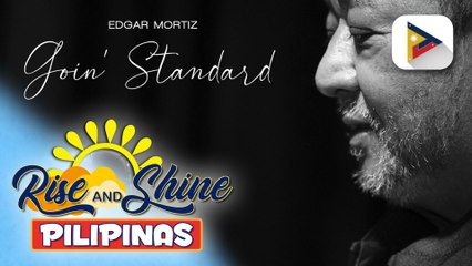 TALK BIZ | Edgar 'Bobot' Mortiz nag-organize ng listening party para sa kaniyang bagong album na "Goin' Standard"