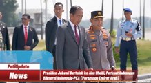 Presiden Jokowi Bertolak ke Abu Dhabi, Perkuat Hubungan Bilateral Indonesia-PEA (Persatuan Emirat Arab)