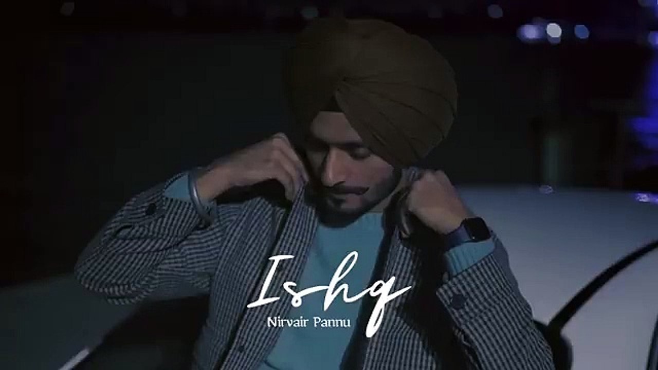 ISHQ Nirvair Pannu -Slow - Reverb-