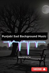 Punjabi Sad Background Music Copyright Free Music Bollywood Song Punjabi Song