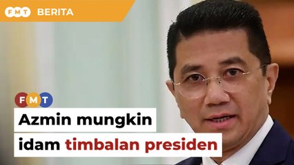 Spekulasi tolak jawatan SUA Bersatu, Azmin mungkin idam timbalan presiden, kata penganalisis