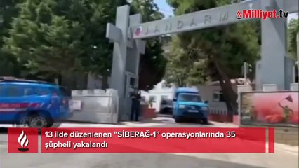13 ilde Siberağ-1 operasyonu! 3 Milyar 600 Milyon TL para hareketliliği tespit edildi