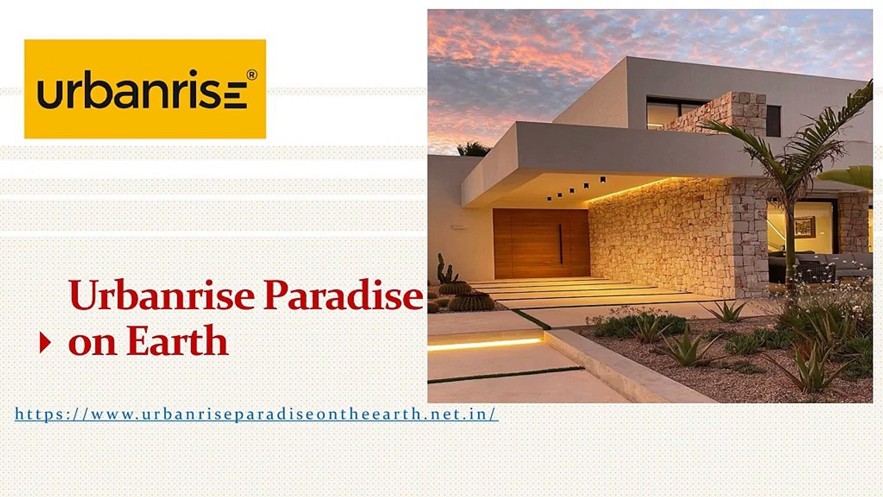 Urbanrise Paradise On Earth Wide Range of Options
