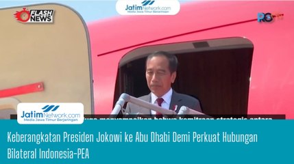 Keberangkatan Presiden Jokowi ke Abu Dhabi Demi Perkuat Hubungan Bilateral Indonesia-PEA