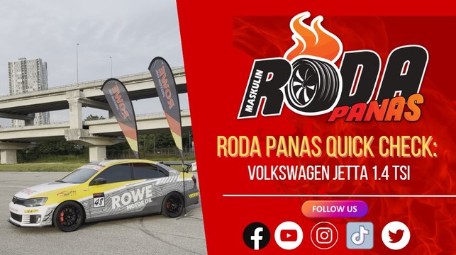 RODA PANAS QUICK CHECK : VOLKSWAGEN JETTA 1.4 TSI