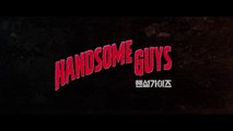 Handsome Guys | Trailer 2