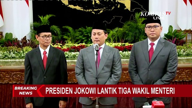 Usai Pelantikan, Ketiga Wakil Menteri Bicara Soal Tugas dan Pesan dari Jokowi