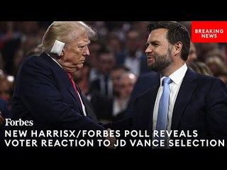 BREAKING: HarrisX/Forbes Poll Reveals How Voters Feel About Trump Choosing JD Vance As Running Mate