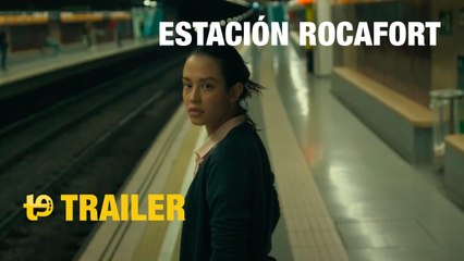Estación Rocafort (2024) – Official Trailer 🎬